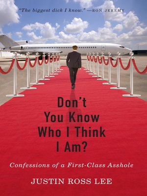 cover image of Don't You Know Who I Think I Am?